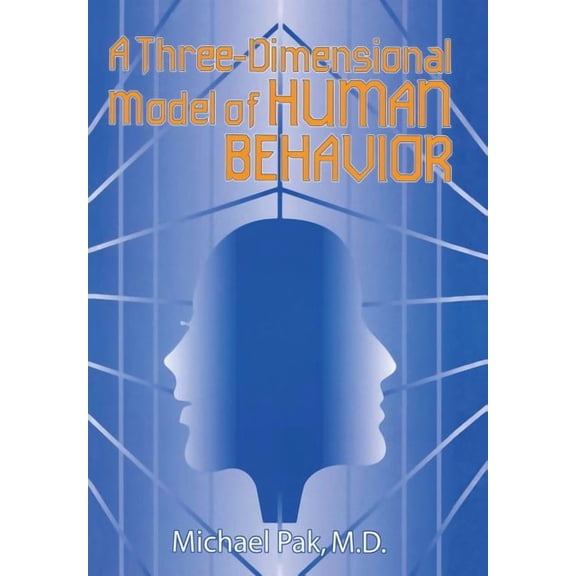 A Three-Dimensional Model of Human Behavior, (Hardcover)