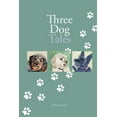 thumbnail image 1 of Three Dog Tales, (Paperback), 1 of 1