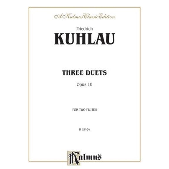 Pre-Owned Three Duets for Two Flutes, Op. 10 (Paperback 9780757939112) by Daniel Friedrich Kuhlau