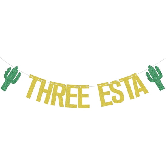 Three Esta Banner Mexican Fiesta Theme 3rd Birthday Party Decorations Child 3 Year Old Party Supplies Gold & Green
