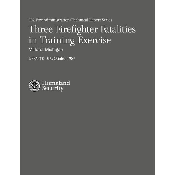 Three Firefighter Fatalities in Training Exercise- Milford, Michigan