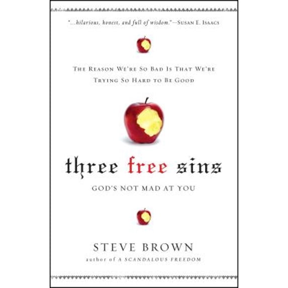 Pre-Owned Three Free Sins: God's Not Mad at You (Paperback) 1451612265 9781451612264