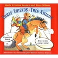 thumbnail image 1 of Pre-Owned Three Friends/Tres Amigos: A Counting Book/Tres Amigos : Uncuento Para Contar Paperback, 1 of 1