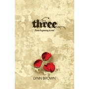 Three From beginning to end Paperback by Lynn Brown