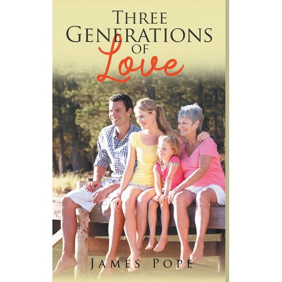 Three Generations of Love, (Hardcover)