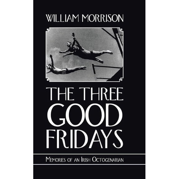 The Three Good Fridays (Hardcover)