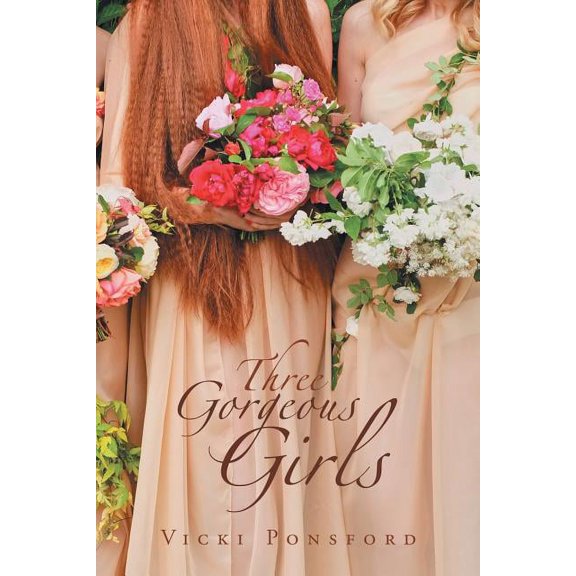 Three Gorgeous Girls (Paperback)