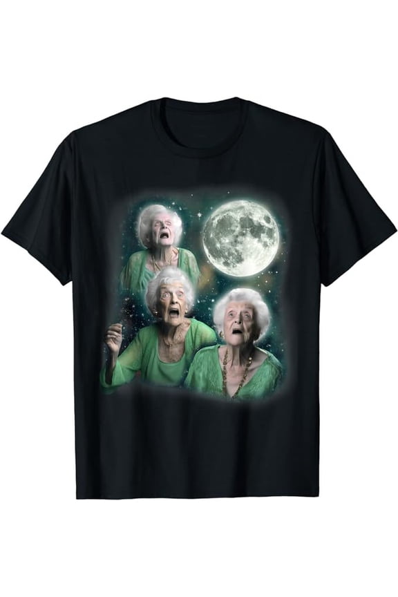 Three Granny Moon 3 Old Ladys Howling Weird Cursed Meme T-Shirt