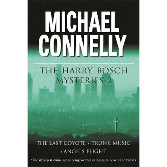 Pre-Owned Three Great Novels: The Last Coyote , Trunk Music and Angels Flight (Hardcover) 0752846825 9780752846828