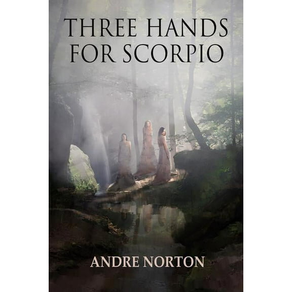 Three Hands For Scorpio, (Paperback)