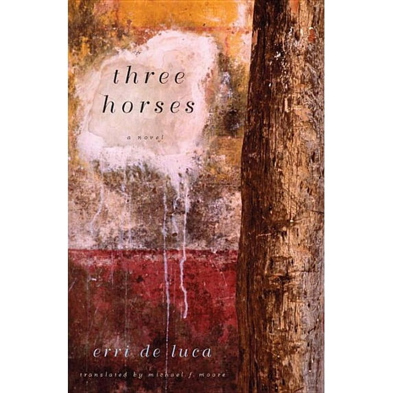 Three Horses (Paperback) by Erri De Luca