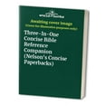 thumbnail image 1 of Pre-Owned Three-In-One Concise Bible Reference Companion (Paperback) 0785245367 9780785245360, 1 of 1