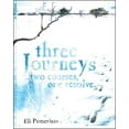 thumbnail image 1 of Three Journeys ...Two Courses, One Resolve (Paperback), 1 of 1