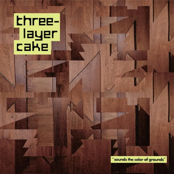 Three-Layer Cake - Sounds The Color Of Grounds - Music & Performance - Vinyl