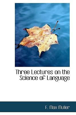 Three Lectures on the Science of Language Paperback