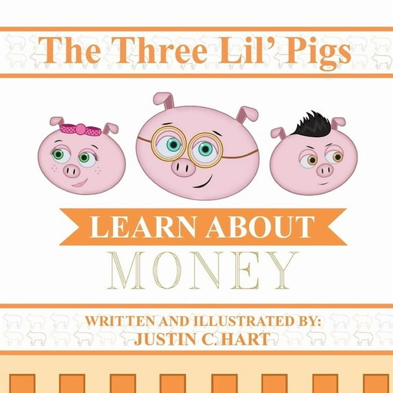 Three Lil' Pigs - Learn About Money, (Paperback)