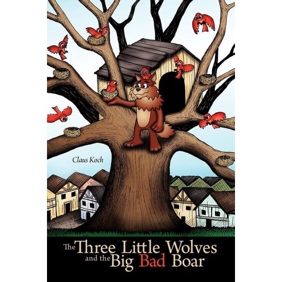 The Three Little Wolves and the Big Bad Boar, (Paperback)
