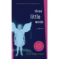 thumbnail image 1 of Pre-Owned Three Little Words: A Memoir, 9781416948070, 1416948074, Paperback, Reprint edition, 1 of 1