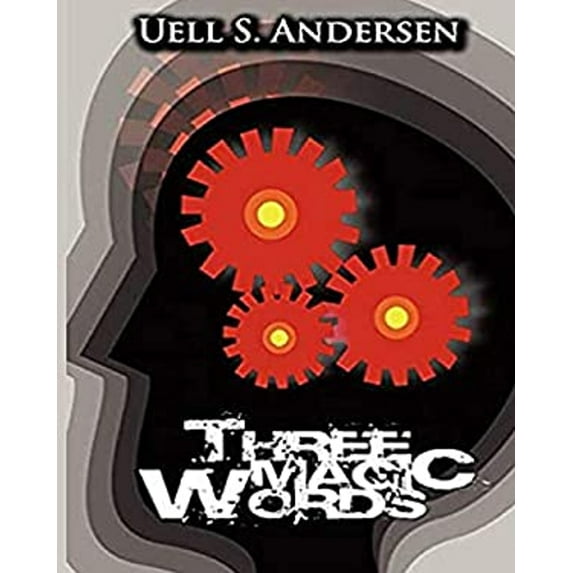 Pre-Owned Three Magic Words (Paperback) 9781034774907