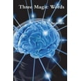 thumbnail image 1 of Three Magic Words, (Paperback), 1 of 1