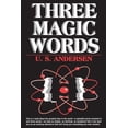 thumbnail image 1 of Three Magic Words: The Key to Power, Peace and Plenty, (Paperback), 1 of 1