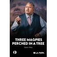 thumbnail image 1 of Three Magpies Perched in a Tree, (Paperback), 1 of 1