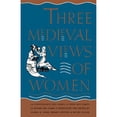 thumbnail image 1 of Pre-Owned Three Medieval Views of Women: La Contenance Des Fames, Le Bien Des Fames, Le Blasme Des Fames Paperback, 1 of 1