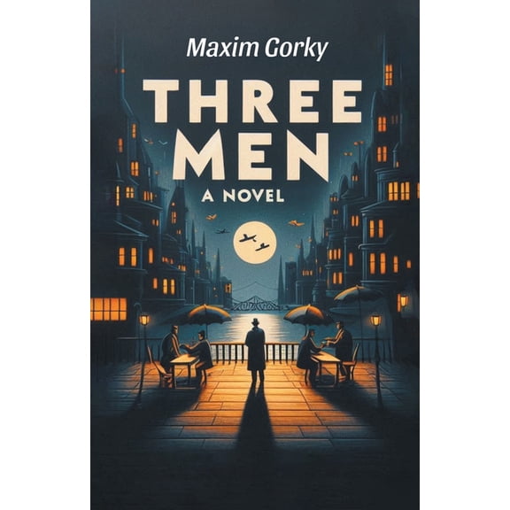 Three Men A Novel, (Paperback)