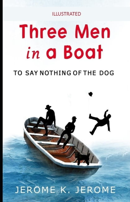 Three Men in a Boat Illustrated (Paperback)