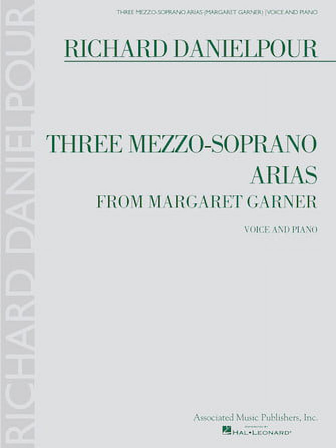 Three Mezzo-Soprano Arias from Margaret Garner: Voice and Piano