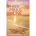thumbnail image 1 of Three Minus One: Stories of Parents' Love and Loss, (Paperback), 1 of 1
