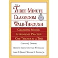 thumbnail image 1 of Three-Minute Classroom Walk-Through: Changing School Supervisory Practice One Teacher at a Time, (Paperback), 1 of 2