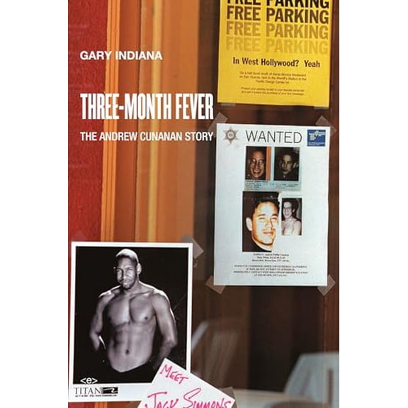 Pre-Owned Three-Month Fever: The Andrew Cunanan Story (Paperback) 1584351985 9781584351986