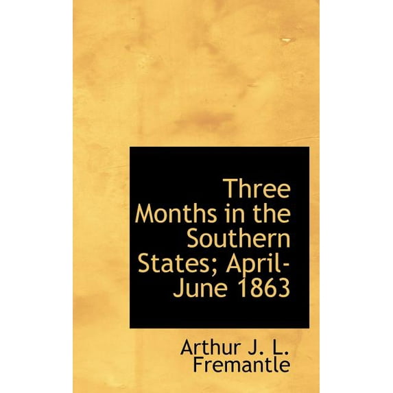 Three Months in the Southern States; April-June 1863 (Hardcover)