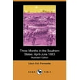 thumbnail image 1 of Three Months in the Southern States : April-June 1863 (Illustrated Edition) (Dodo Press) (Paperback), 1 of 1