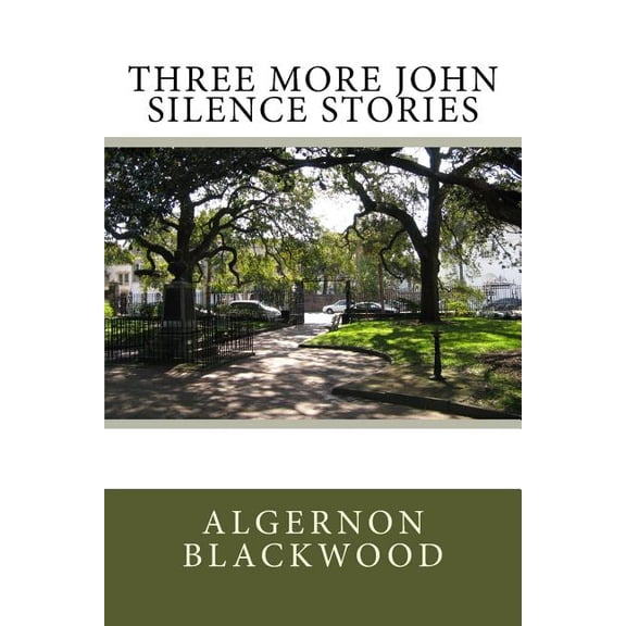 Three More John Silence Stories (Paperback)