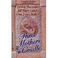 thumbnail image 1 of Pre-Owned Three Mothers And A Cradle (Unknown) 037348335X 9780373483358, 1 of 1