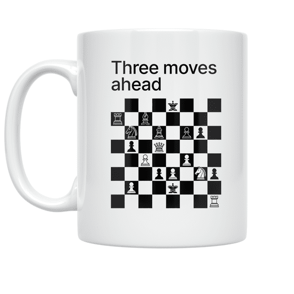 Three Moves Ahead Chess Strategy Design - Chess Enthusiast - 11 oz Ceramic Coffee Mug