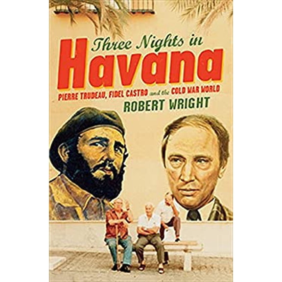 Pre-Owned Three Nights in Havana (Hardcover) by Robert Wright