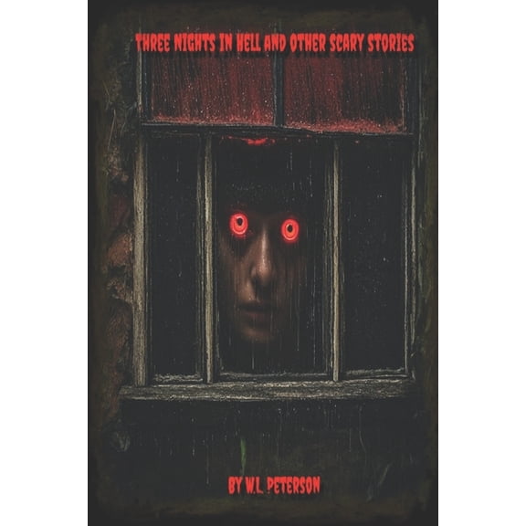 Three Nights in Hell and Other Scary Stories, (Paperback)