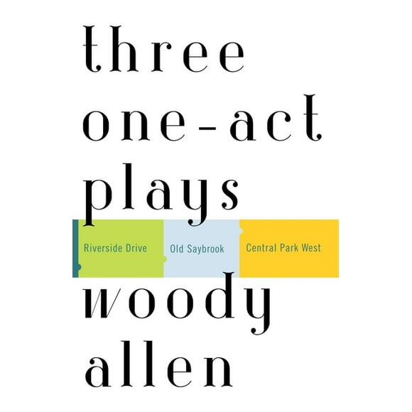 Three One-Act Plays : Riverside Drive  Old Saybrook  Central Park West (Paperback)
