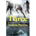 thumbnail image 1 of Pre-Owned Three: From the bestselling author of Fresh Water for Flowers (Paperback) 1787704637 9781787704633, 1 of 1