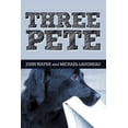 thumbnail image 1 of Three Pete (Paperback), 1 of 1