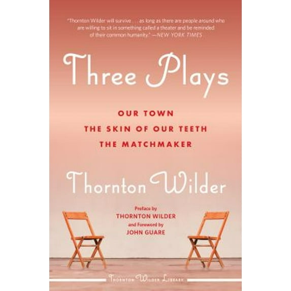Pre-Owned Three Plays: Our Town, the Skin of Our Teeth, and the Matchmaker (Paperback) 0062971921 9780062971920