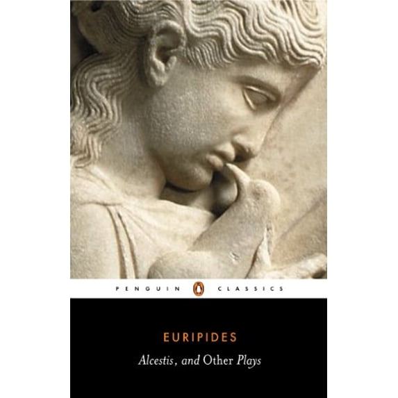 Pre-Owned Penguin Classics Alcestis; Hippolytus; Iphigenia in Taurus: Three Plays, (Paperback)