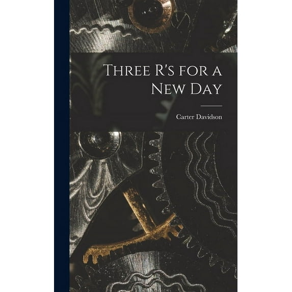 Three R's for a New Day, (Hardcover)