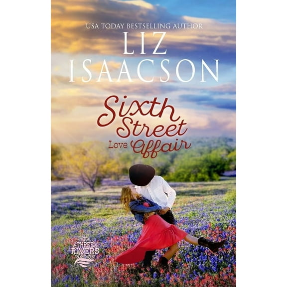 Three Rivers Ranch Romance(tm Sixth Street Love Affair: Christian Contemporary Romance, Book 5, (Paperback)