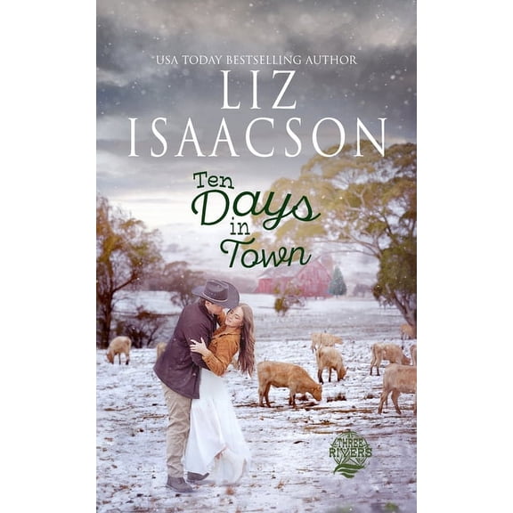 Three Rivers Ranch Romance(tm) Ten Days in Town: Christian Christmas Romance, Book 9, (Paperback)