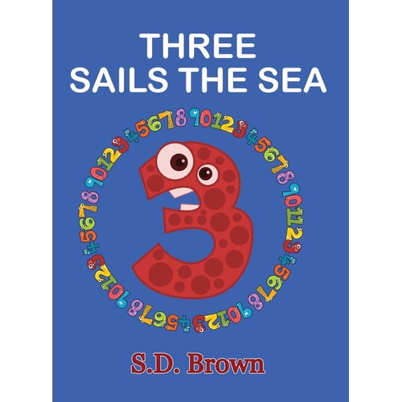 Three Sails the Sea: Numbers at Play, (Hardcover)