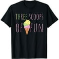 thumbnail image 1 of Three Scoops Of Fun Ice Cream Girls 3rd Birthday T-Shirt, 1 of 3